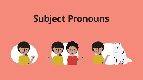 Thumbnail for Subject Pronouns – English Grammar Lessons