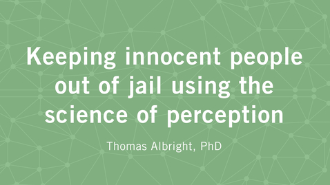 Thumbnail for Keeping innocent people out of jail using the science of perception