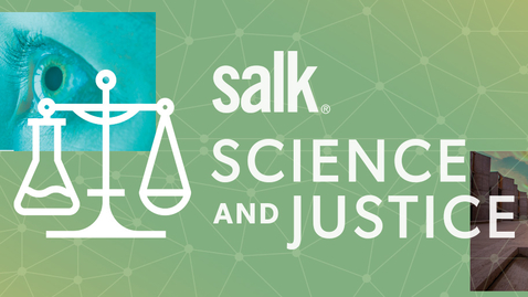Thumbnail for Salk Science and Justice Series | Thomas Albright and Peter Neufeld