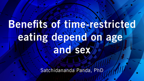 Thumbnail for entry Benefits of time-restricted eating depend on age and sex