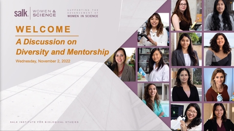 Thumbnail for Salk Women &amp; Science | A Discussion on Diversity and Mentorship