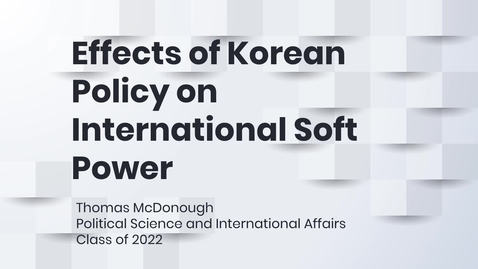 Thumbnail for entry Effects of Korean Policy on International Soft Power