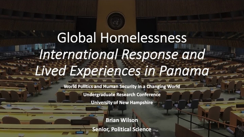 Thumbnail for entry Global Homelessness: International Response and Lived Experiences in Panama