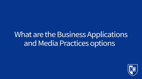 Thumbnail for What are the Business Applications and Media Practices Options?