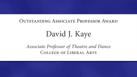 Thumbnail for entry David J. Kaye Faculty Excellence 2012