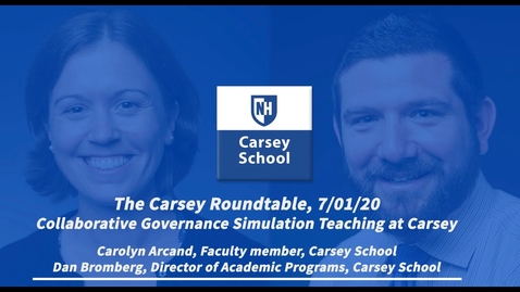 Thumbnail for Carsey Roundtable: Collaborative Governance Simulation Teaching at Carsey