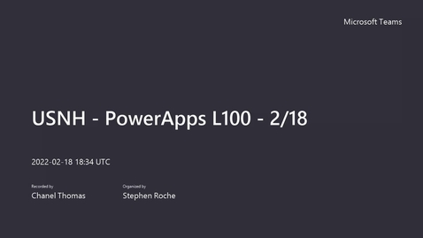 Thumbnail for USNH - PowerApps L100 - 2_18-20220218_133432-Meeting Recording