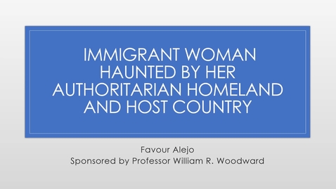 Thumbnail for entry Immigrant Woman Haunted by Her Authoritarian Homeland and Host Country