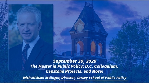 Thumbnail for Academic Info Session: The Master in Public Policy at Carsey: D.C. Colloquium and Capstone Projects