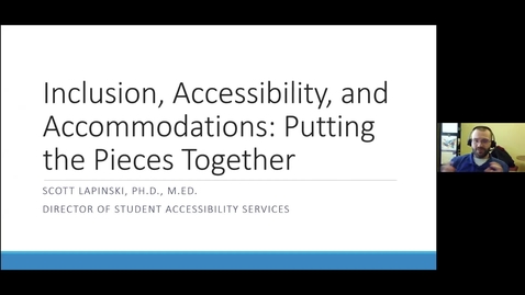 Thumbnail for entry Inclusion Accessibility and Accommodations- Putting the Pieces Together. 1/20/21