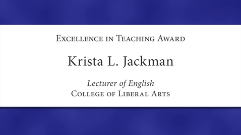 Thumbnail for Krista L. Jackman Faculty Excellence 2012