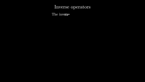 Thumbnail for Inverse Operators