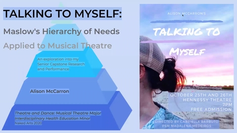 Thumbnail for entry Talking to Myself: Maslow's Hierarchy of Needs Applied to Musical Theatre