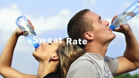 Thumbnail for entry Sweat Rate