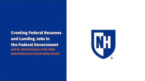 Thumbnail for UNH Federal Government Resume Workshop with Dr. Kim McCracken of the USDA NRCS
