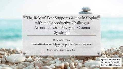 Thumbnail for entry The Role of Peer Support Groups in Coping with the Reproductive Challenges Associated with Polycystic Ovarian Syndrome