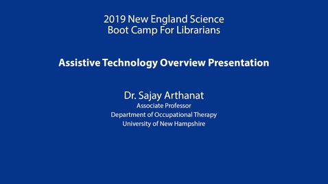 Thumbnail for entry Assistive Technology Overview Presentation: Arthanat