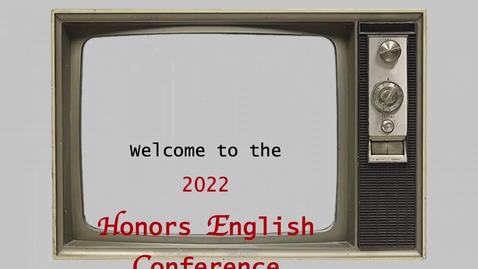 Thumbnail for entry Welcome: Honors English URC 2022