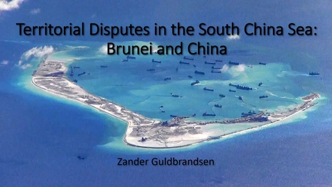 Thumbnail for entry Territorial Disputes in the South China Sea: Brunei and China