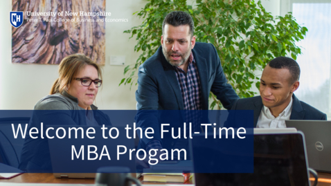 Thumbnail for entry Welcome to the Full-Time MBA Program