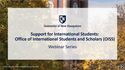 Thumbnail for International Webinar Series: Support for International Students from OISS