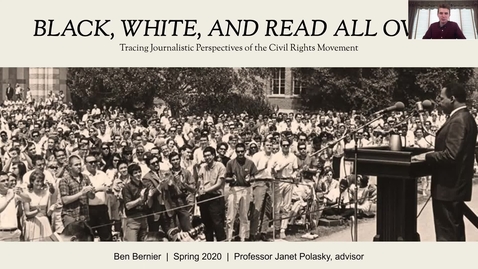 Thumbnail for entry Black, White, and Read All Over: Tracing Journalistic Perspectives of the Civil Rights Movement