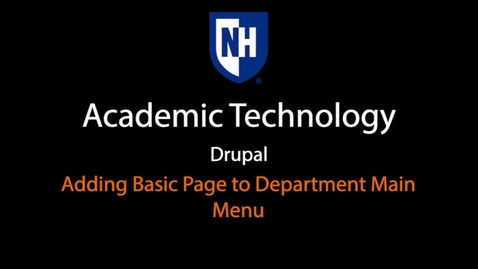 Thumbnail for Drupal - Adding Basic Page to Department Main Menu