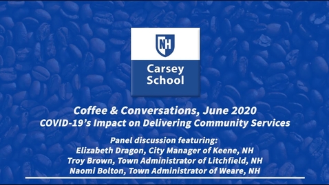Thumbnail for June 10, 2020: COVID-19’s Impact on Delivering Community Services