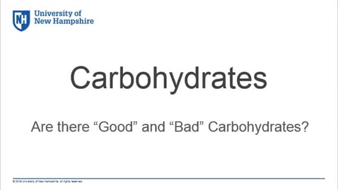Thumbnail for Carbohydrates- Are there &quot;Good&quot; and &quot;Bad&quot; Carbohydrates?