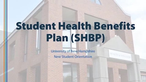 Thumbnail for entry UNH Student Health Benefit Plan