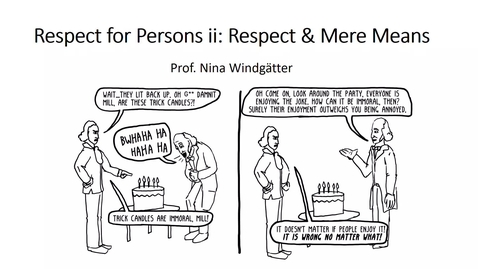 Thumbnail for 431.Respect for Persons ii: Respect &amp; Mere Means