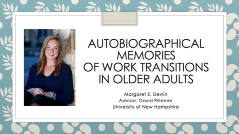 Thumbnail for entry Autobiographical Memories of Work Transitions in Older Adults