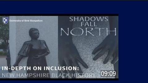 Thumbnail for In-Depth On Inclusion - New Hampshire Black History