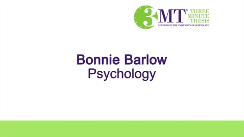 Thumbnail for Three Minute Thesis Challenege - Bonnie Barlow - 2016