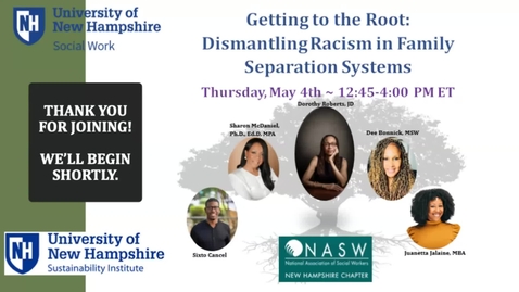 Thumbnail for Getting to the Root - Dismantling Racism in Family Separation Systems