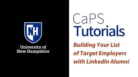 Thumbnail for Building Your List of Target Employers with LinkedIn UNH Alumni
