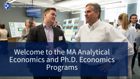 Thumbnail for entry Welcome to the MA and PhD Economics Programs