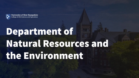 Thumbnail for entry Department of Natural Resources and the Environment: An Overview