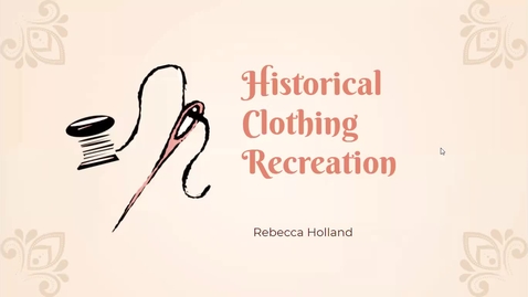 Thumbnail for entry Historical Clothing Recreation