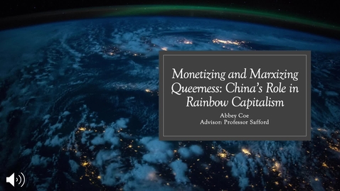 Thumbnail for entry Monetizing and Marxizing Queerness: China's Part in Rainbow Capitalism