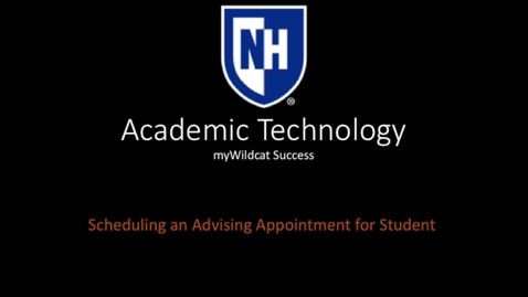 Thumbnail for entry myWildcat Success - Scheduling an Advising Appointment for Student