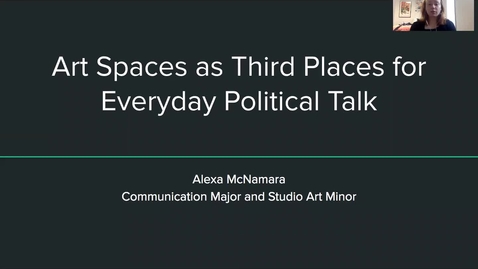 Thumbnail for entry Art Spaces as Third Places for Everyday Political Talk