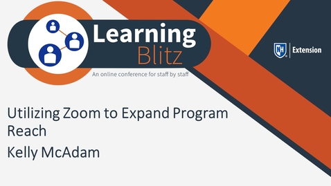 Thumbnail for entry Learning Blitz - Utilizing Zoom To Expand Program Reach - Kelly McAdam