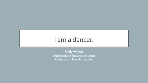 Thumbnail for &quot;I am a dancer&quot; Choreographic Meaning