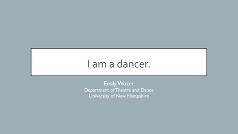 Thumbnail for entry &quot;I am a dancer&quot; Choreographic Meaning