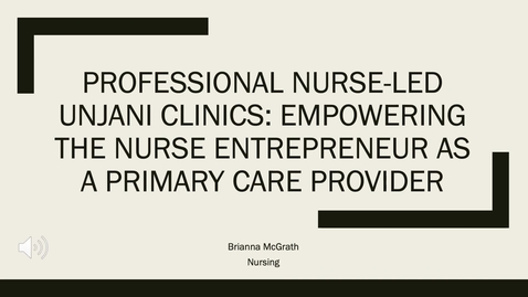 Thumbnail for entry Professional Nurse-Led Unjani Clinics: Empowering the nurse entrepreneur as a primary care provider