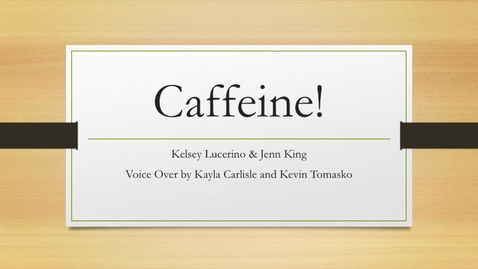 Thumbnail for Caffeine!