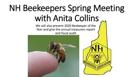 Thumbnail for entry NH Beekeepers Spring Meeting with Anita Collins