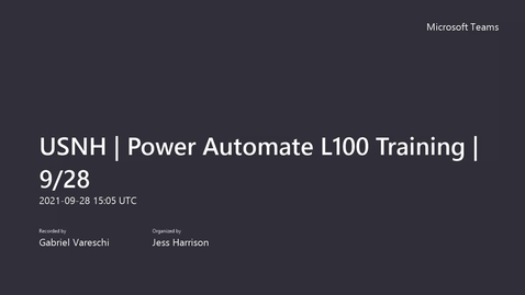 Thumbnail for entry USNH Power Automate (Flows) L100 Training - 9_28-2021