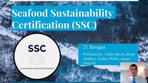 Thumbnail for entry 21 $avages (Team 21): Sustainable Seafood Certification 